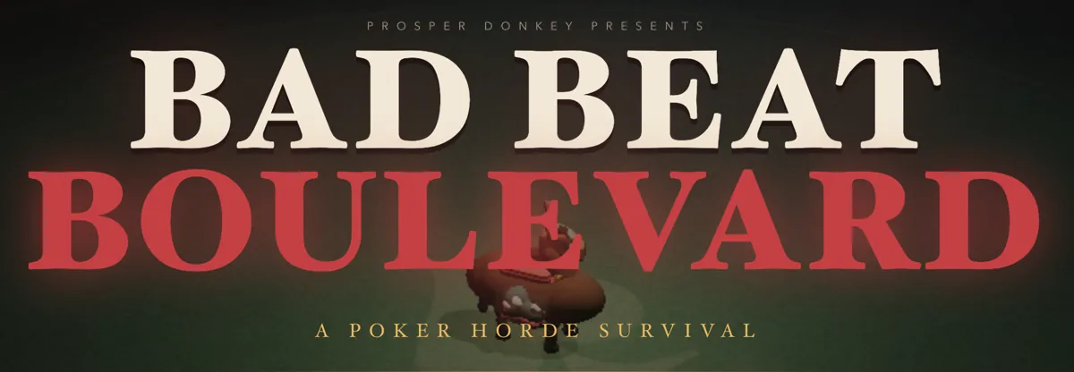 Bad Beat Boulevard title screen: a poker horde survival game