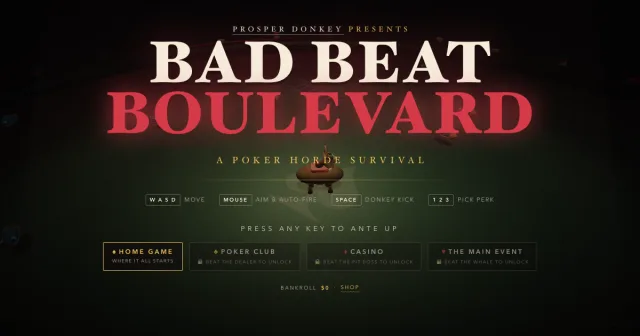 Bad Beat Boulevard title screen: the Prosper Donkey on a green felt table under the words A poker horde survival, with four rooms to pick from: Home Game, Poker Club, Casino and The Main Event